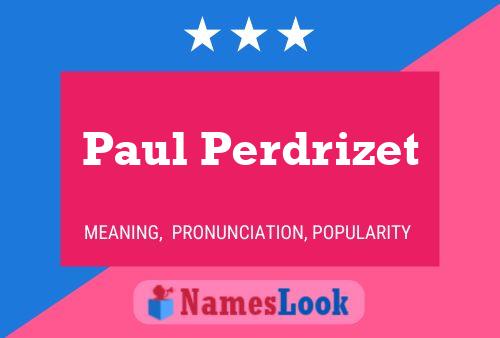 Poster del nome Paul Perdrizet