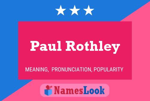 Poster del nome Paul Rothley