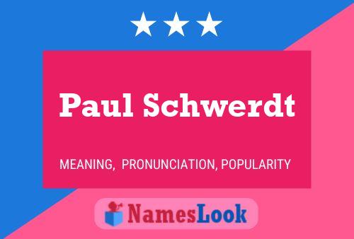 Poster del nome Paul Schwerdt