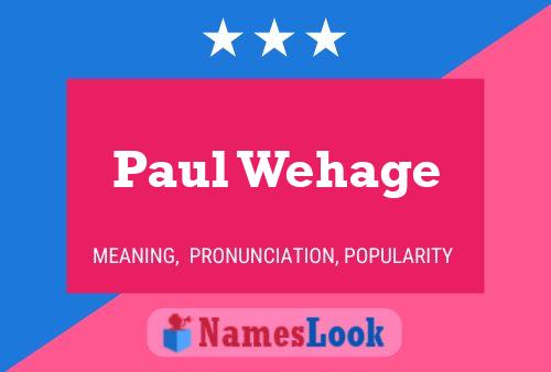 Poster del nome Paul Wehage