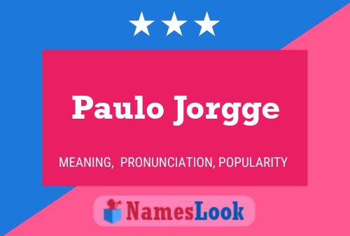 Poster del nome Paulo Jorgge