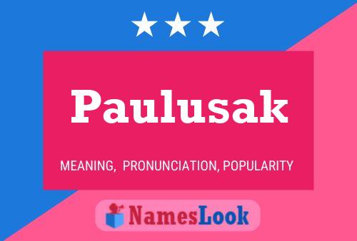 Poster del nome Paulusak