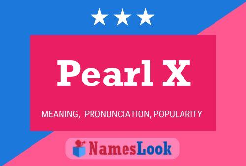 Poster del nome Pearl X