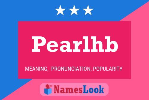 Poster del nome Pearlhb