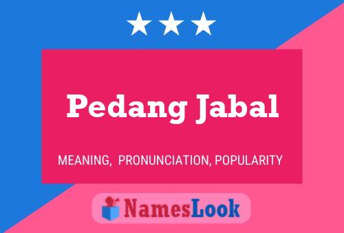 Poster del nome Pedang Jabal