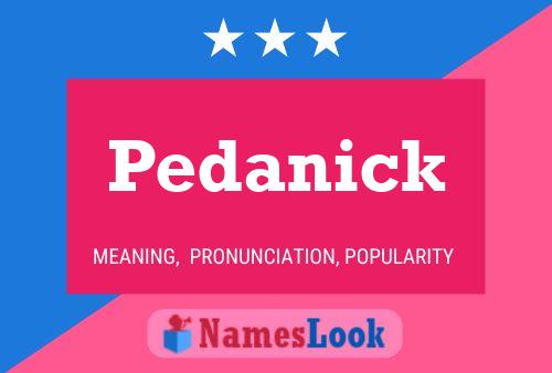 Poster del nome Pedanick