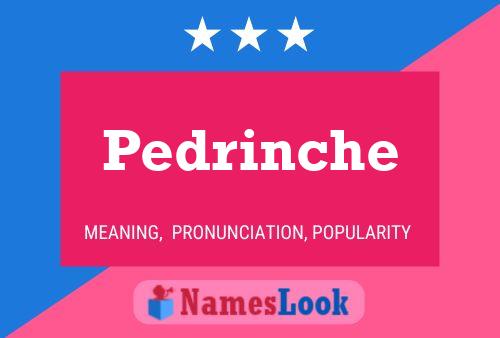 Poster del nome Pedrinche