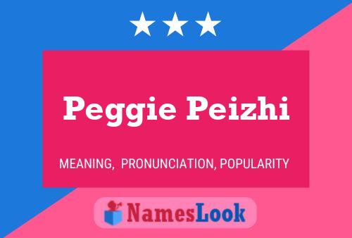 Poster del nome Peggie Peizhi