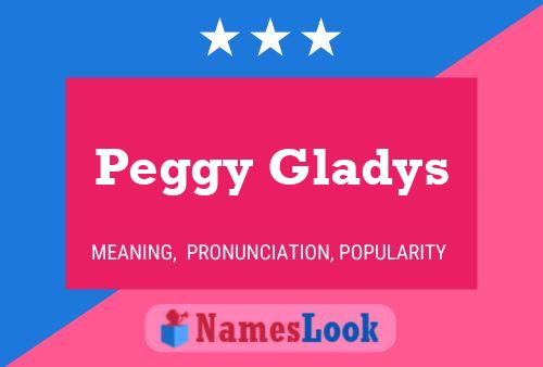 Poster del nome Peggy Gladys