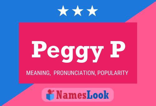 Poster del nome Peggy P