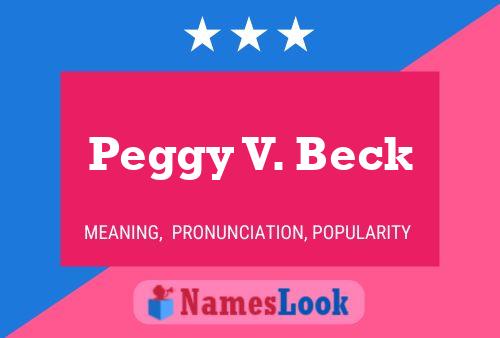 Poster del nome Peggy V. Beck