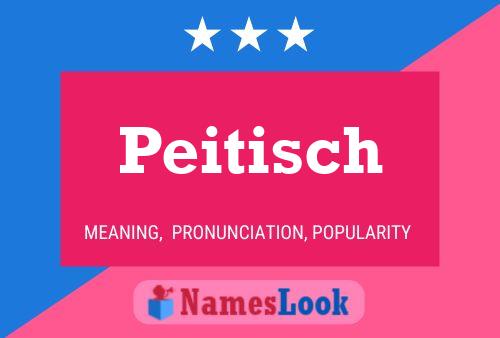 Poster del nome Peitisch