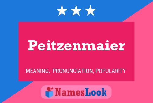 Poster del nome Peitzenmaier