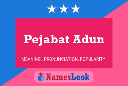 Poster del nome Pejabat Adun