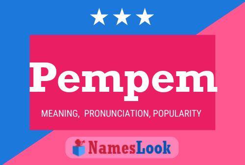 Poster del nome Pempem