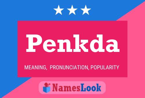 Poster del nome Penkda