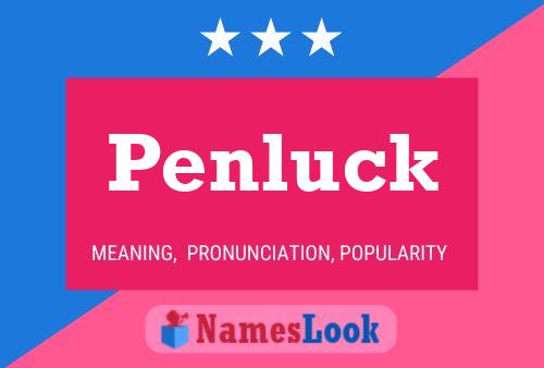 Poster del nome Penluck