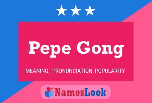 Poster del nome Pepe Gong