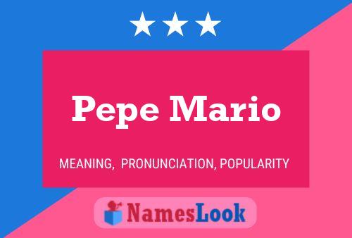 Poster del nome Pepe Mario