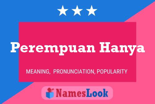 Poster del nome Perempuan Hanya