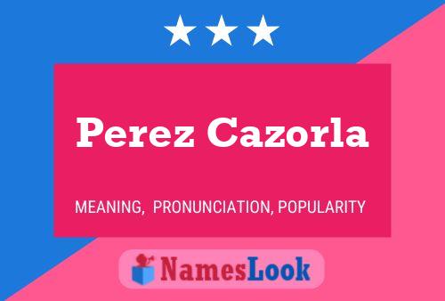 Poster del nome Perez Cazorla