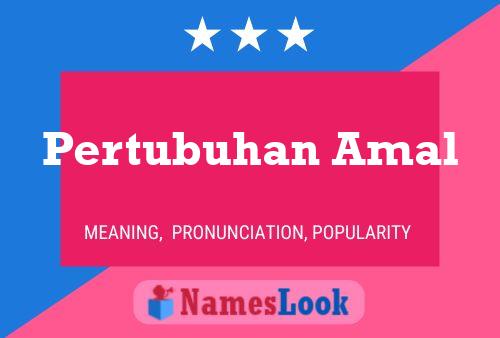 Poster del nome Pertubuhan Amal