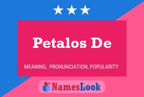 Poster del nome Petalos De