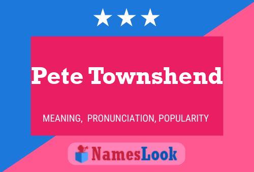 Poster del nome Pete Townshend