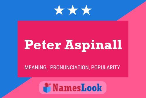 Poster del nome Peter Aspinall