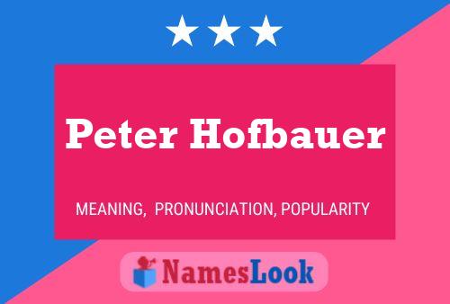 Poster del nome Peter Hofbauer