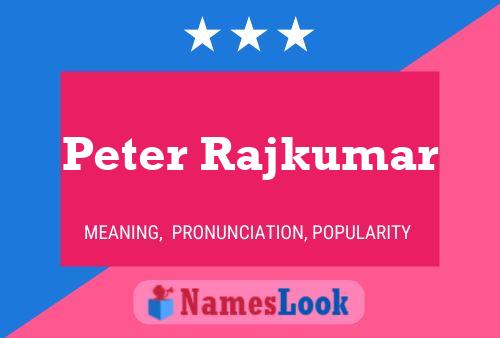 Poster del nome Peter Rajkumar