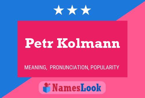 Poster del nome Petr Kolmann