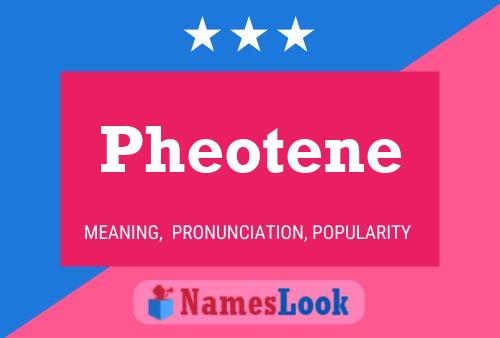 Poster del nome Pheotene