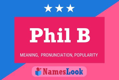 Poster del nome Phil B