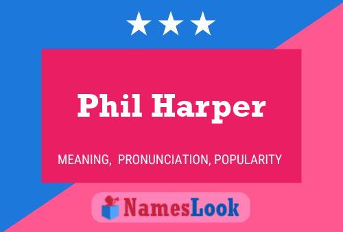 Poster del nome Phil Harper