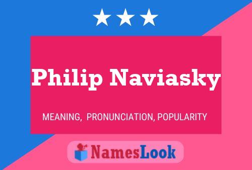 Poster del nome Philip Naviasky