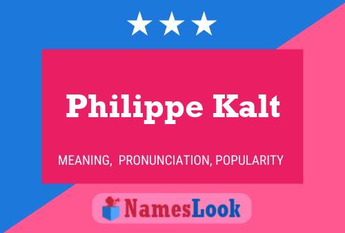 Poster del nome Philippe Kalt