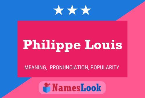 Poster del nome Philippe Louis