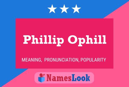 Poster del nome Phillip Ophill