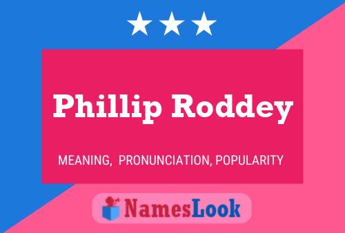 Poster del nome Phillip Roddey