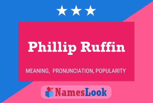 Poster del nome Phillip Ruffin