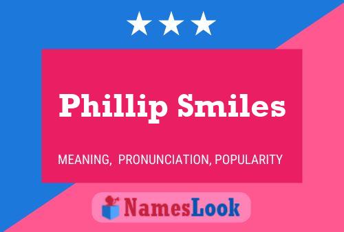 Poster del nome Phillip Smiles