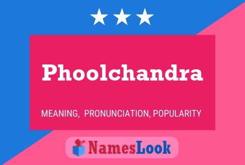 Poster del nome Phoolchandra