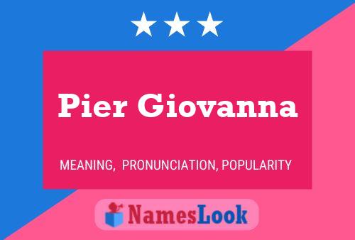 Poster del nome Pier Giovanna