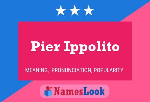 Poster del nome Pier Ippolito