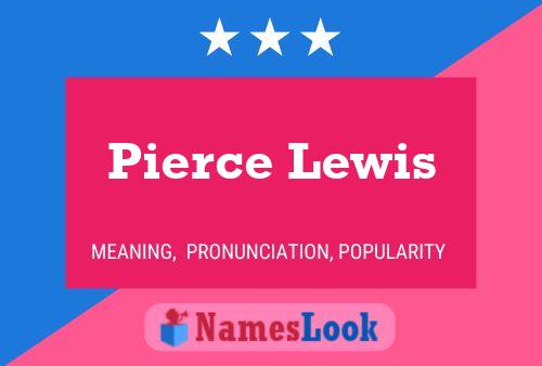 Poster del nome Pierce Lewis