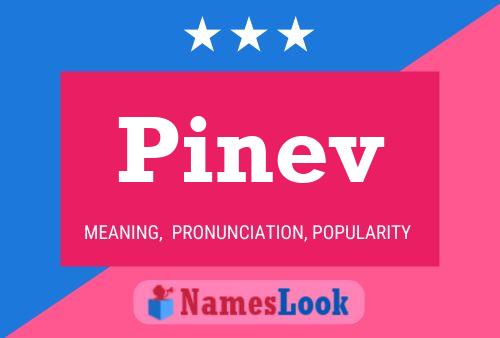 Poster del nome Pinev