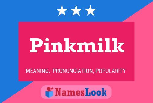 Poster del nome Pinkmilk