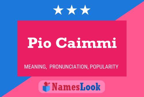 Poster del nome Pio Caimmi