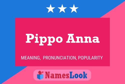 Poster del nome Pippo Anna